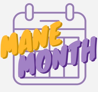 Mane Month