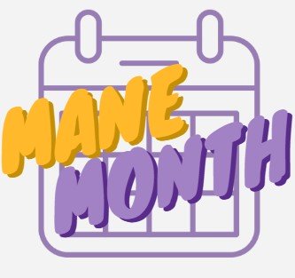 Mane Month